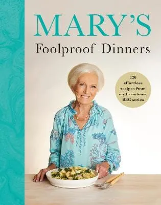 Mary Berry: Mary's Foolproof Dinners [2024] hardback